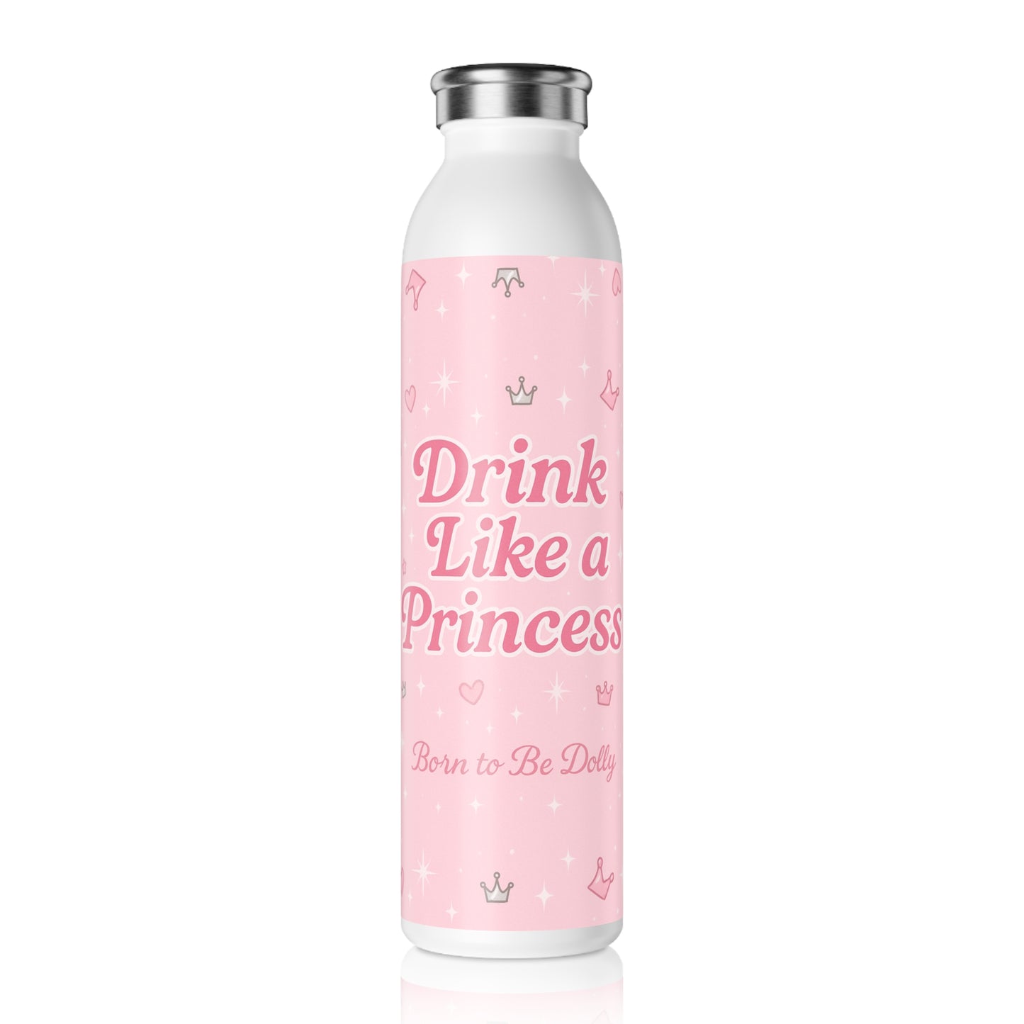 Drink Like a Princess, Cute Drinkware, Gift for Girls, Princess Party Favor, Insulated Bottle