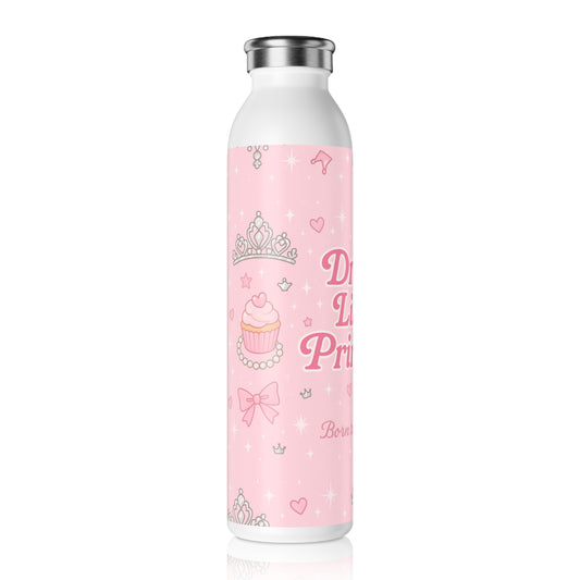 Drink Like a Princess, Cute Drinkware, Gift for Girls, Princess Party Favor, Insulated Bottle