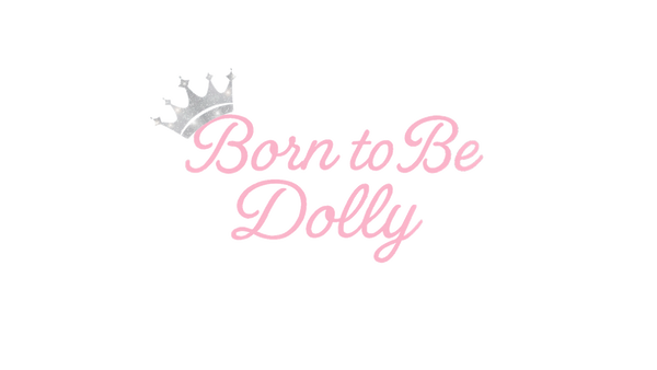 Born To Be Dolly